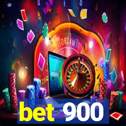 bet 900